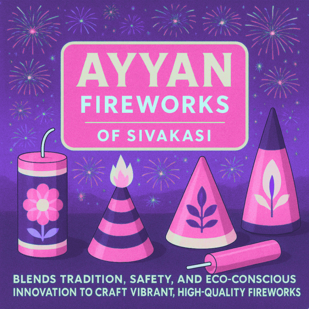 Ayyan Fireworks About