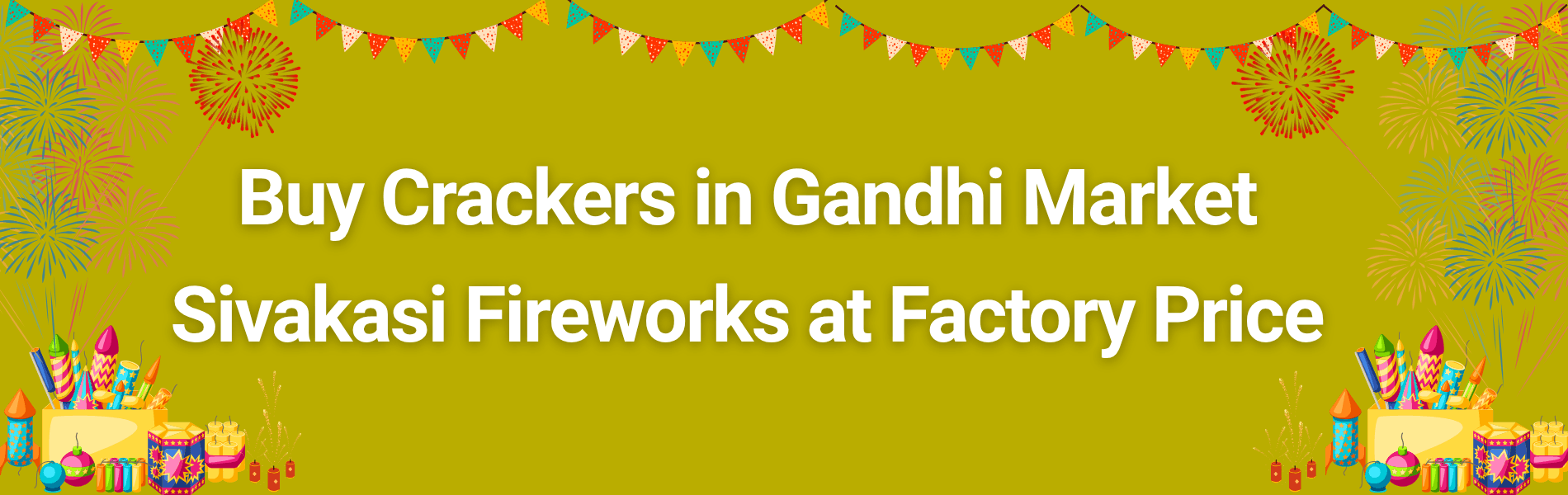 Colorful Sivakasi fireworks and Diwali crackers available at factory price near Gandhi Market Sivakasi