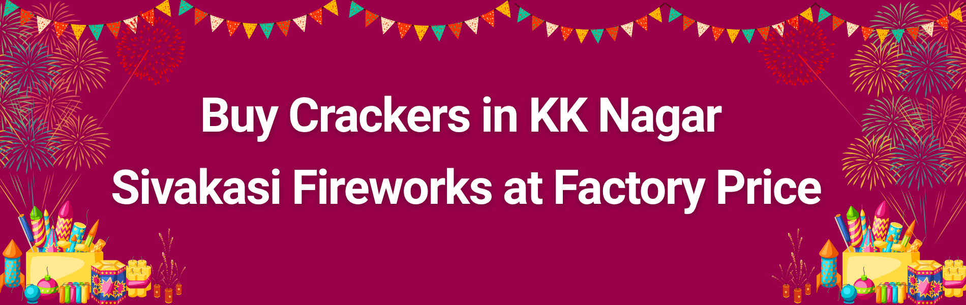 Colorful Sivakasi fireworks and Diwali crackers available for home delivery in KK Nagar