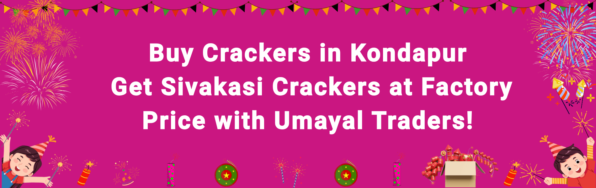 Buy Crackers in Kondapur – Sivakasi Fireworks at Factory Price from PMS Crackers