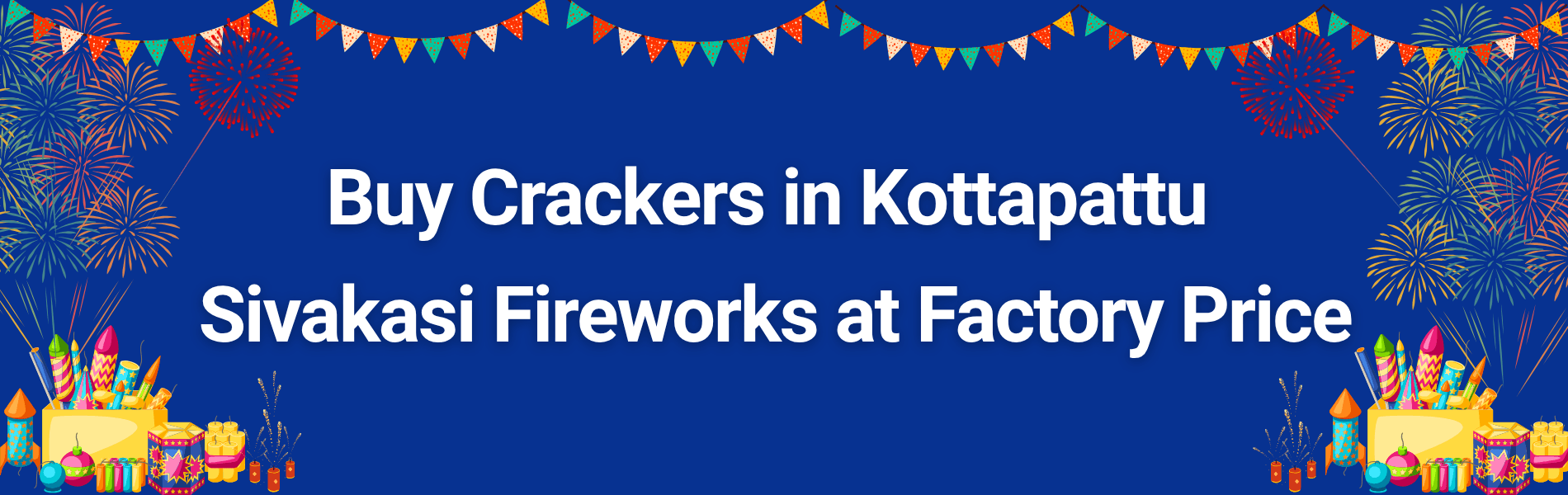 Colorful Sivakasi Diwali fireworks and crackers available for delivery in Kottapattu at factory price