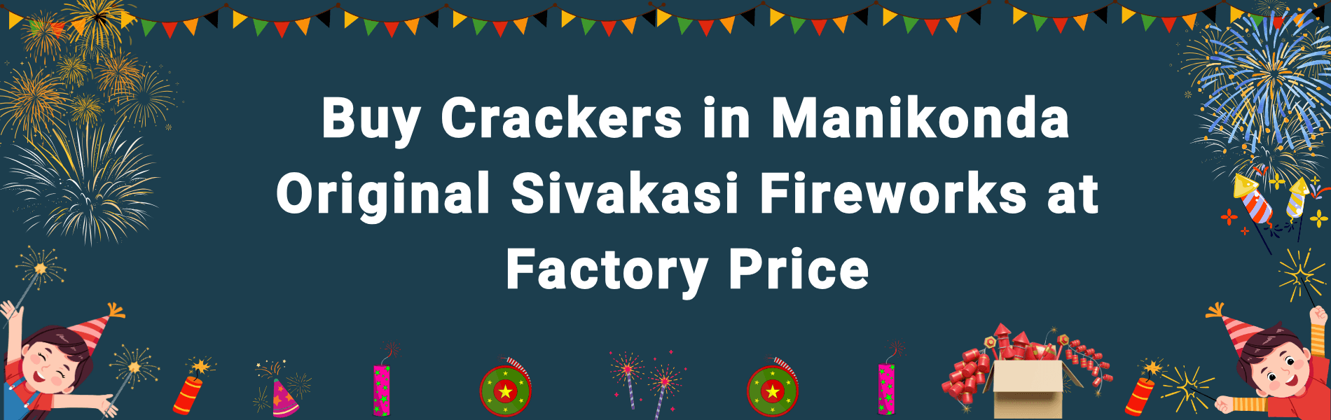 Colorful Sivakasi fireworks and Diwali crackers available online for delivery in Manikonda Hyderabad