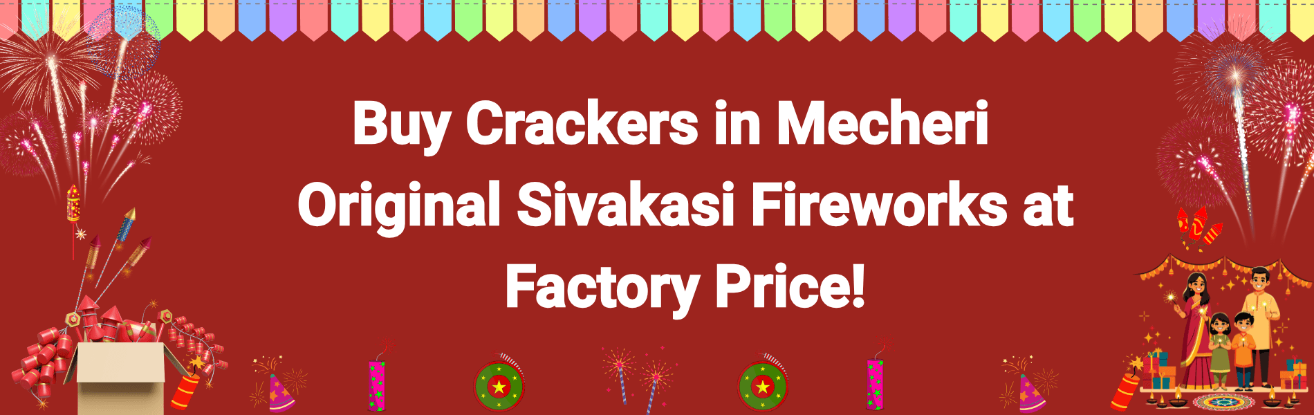 Colorful Sivakasi fireworks and Diwali crackers collection available for home delivery in Mecheri