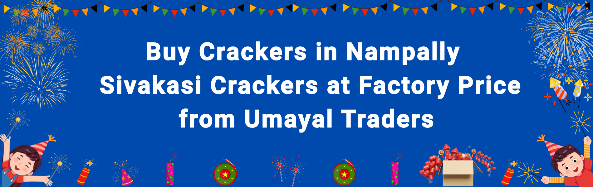Best Shop to Buy Crackers in Nampally – Sivakasi Fireworks with Home Delivery