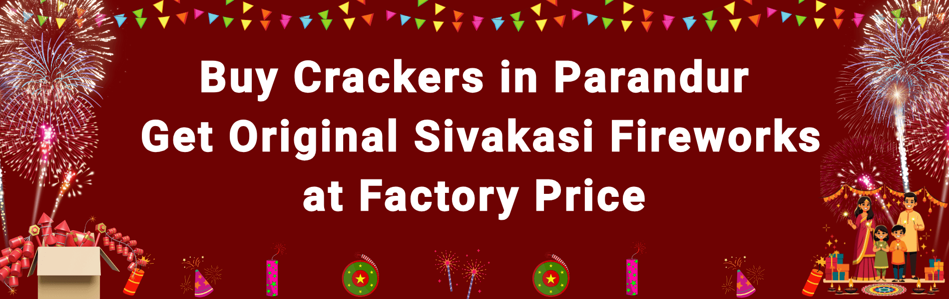 Colorful Sivakasi fireworks and Diwali crackers available for delivery in Parandur from PMS Crackers