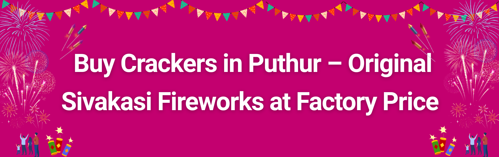 Colorful Sivakasi Diwali fireworks and crackers available for delivery in Puthur from PMS Crackers