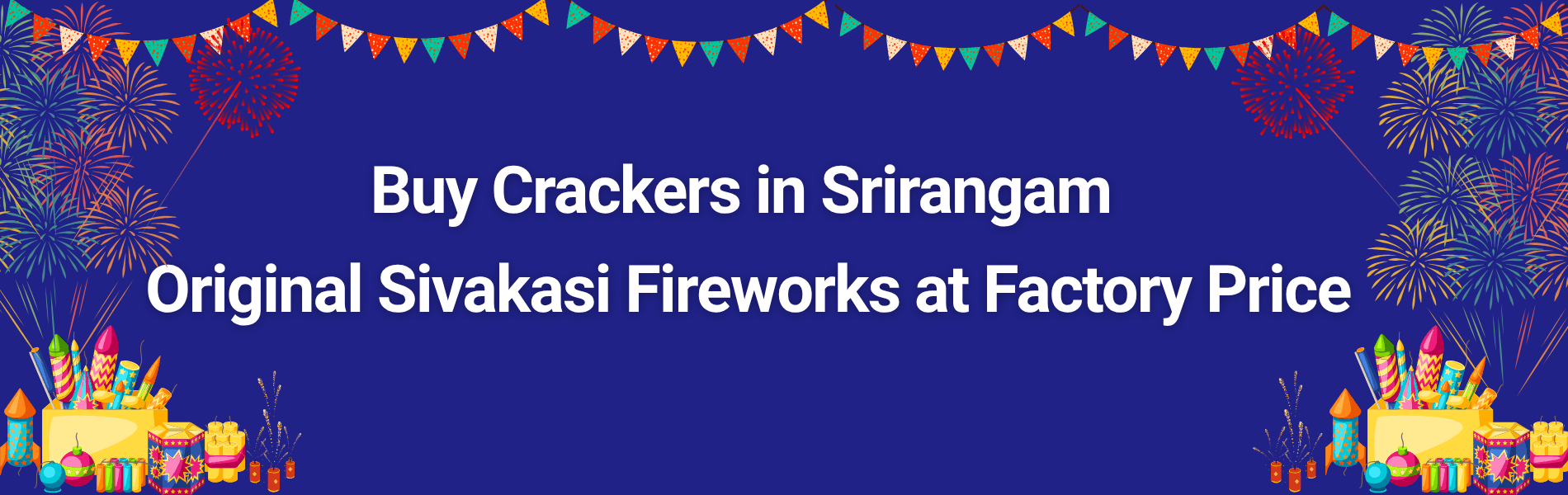 Colorful Sivakasi Diwali crackers and fireworks available for delivery in Srirangam near Ranganathaswamy Temple
