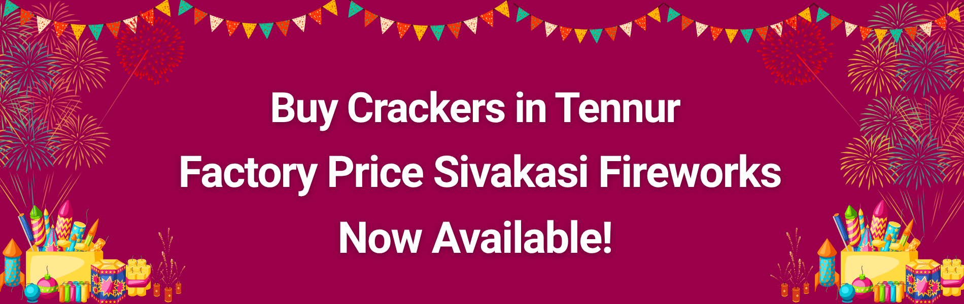 Colorful Sivakasi Diwali crackers and fireworks available for delivery in Tennur Trichy