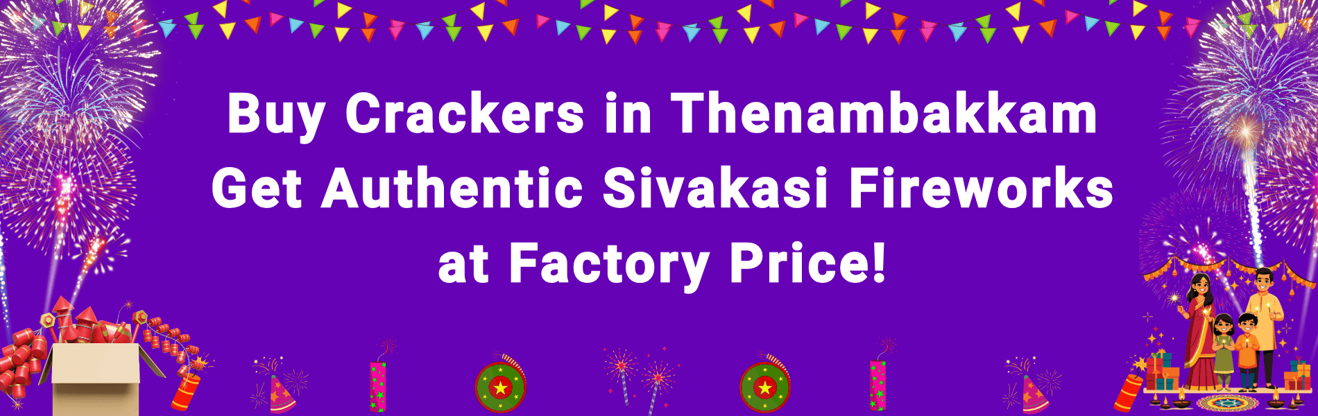Colorful Sivakasi fireworks and Diwali crackers available for home delivery in Thenambakkam