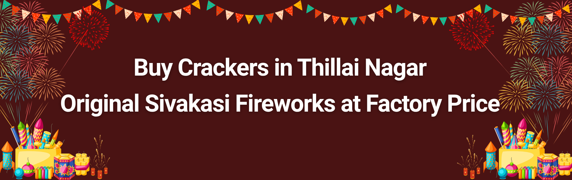 Colorful Sivakasi fireworks and Diwali crackers available for delivery in Thillai Nagar