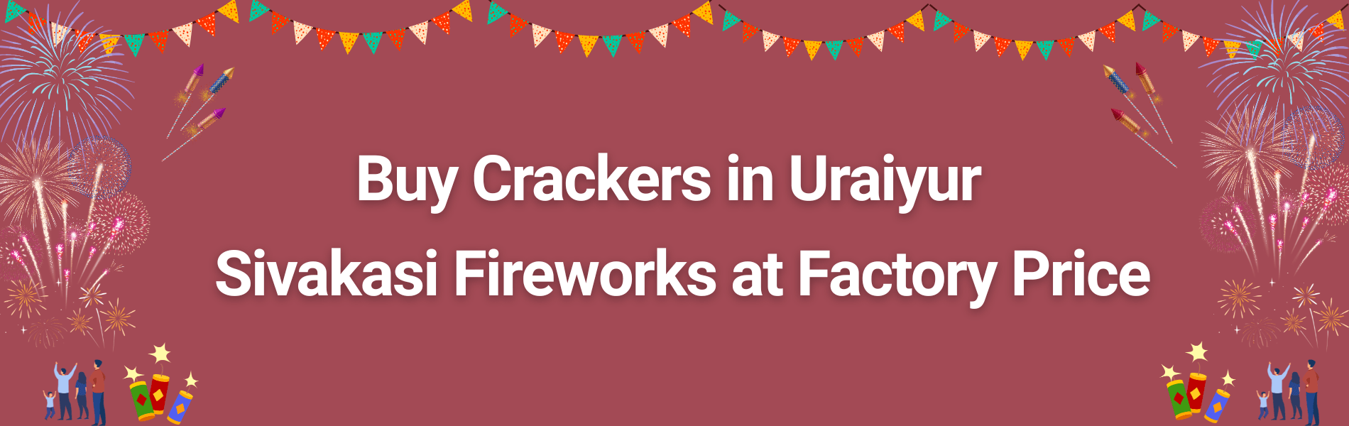 Colorful Sivakasi fireworks and Diwali crackers available for home delivery in Uraiyur Tiruchirappalli