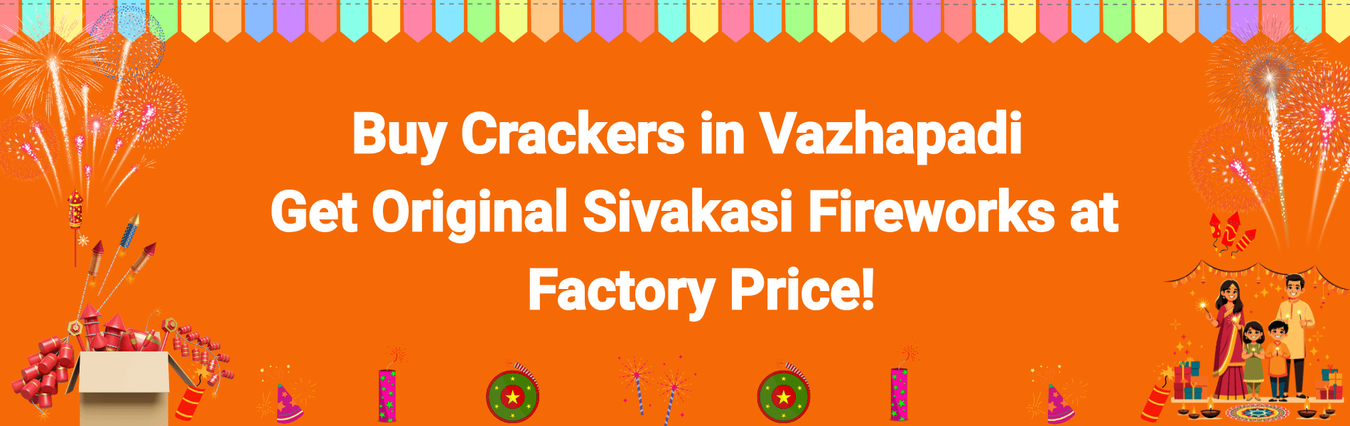Colorful Sivakasi fireworks and Diwali crackers available for home delivery in Vazhapadi from PMS Crackers