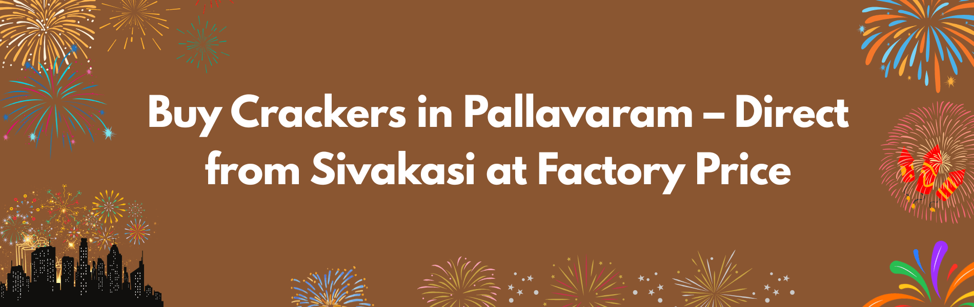 Colorful Sivakasi Diwali crackers and fireworks available for delivery in Pallavaram Chennai