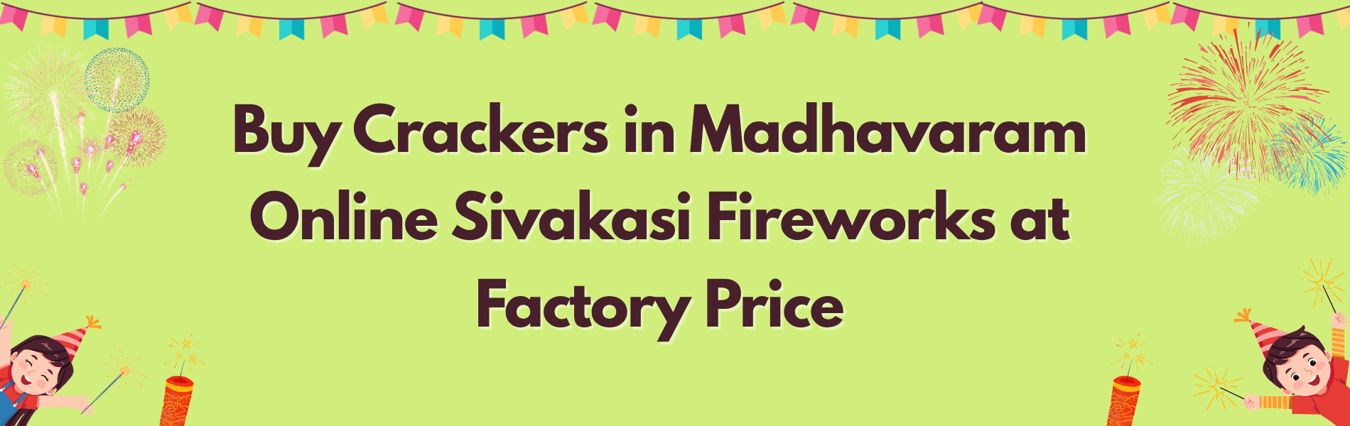 Colorful Sivakasi fireworks and Diwali crackers available for online delivery in Madhavaram Chennai