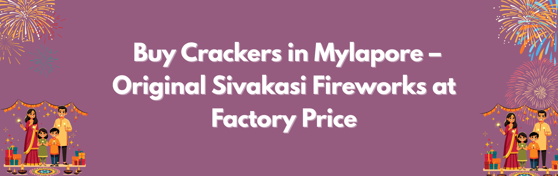 Colorful Sivakasi Diwali crackers and fireworks ready for delivery in Mylapore Chennai