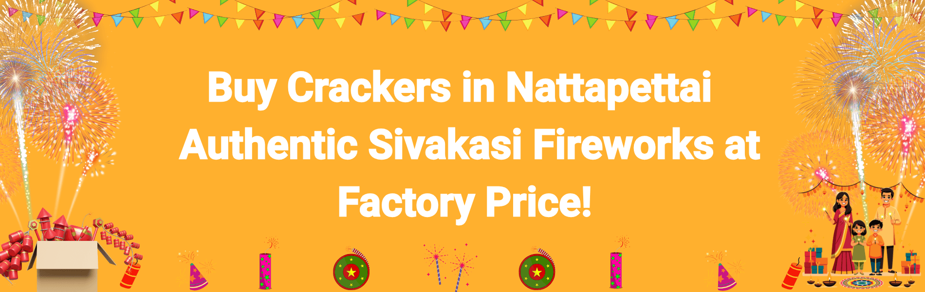Colorful Sivakasi fireworks and Diwali crackers available for delivery in Nattapettai from PMS Crackers