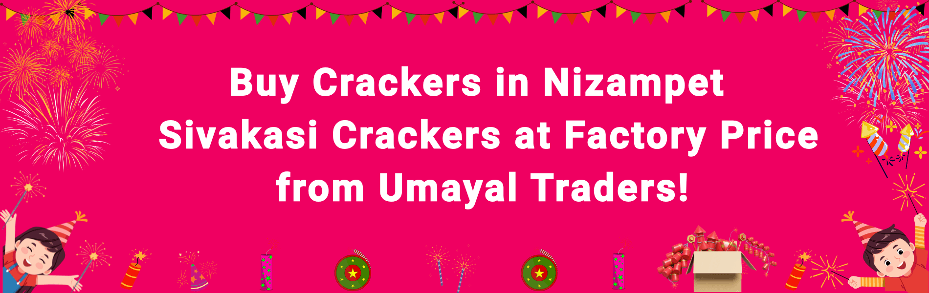 Buy Crackers in Nizampet – Sivakasi Crackers at Factory Price from PMS Crackers