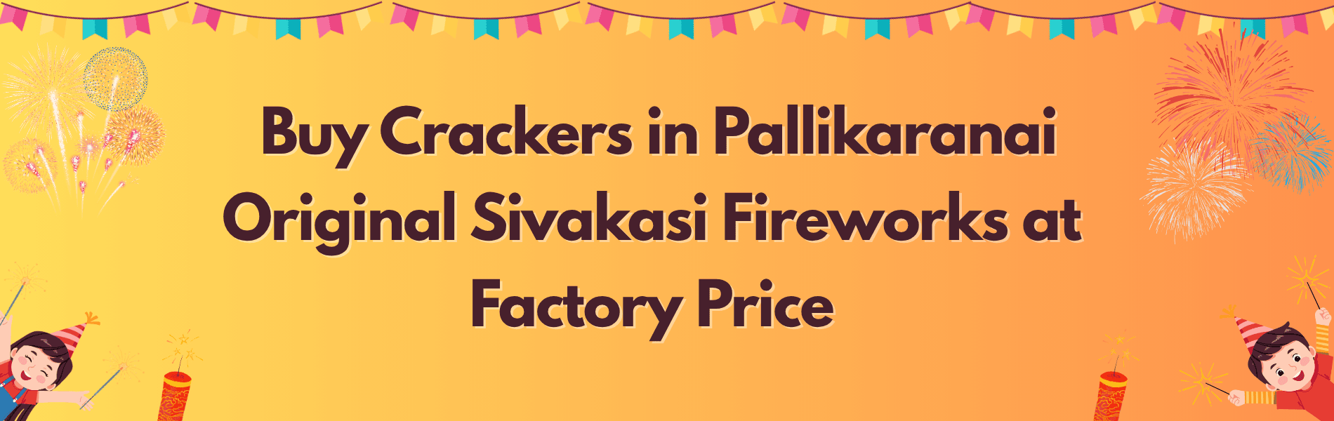 Colorful Sivakasi fireworks and Diwali crackers available for delivery in Pallikaranai Chennai