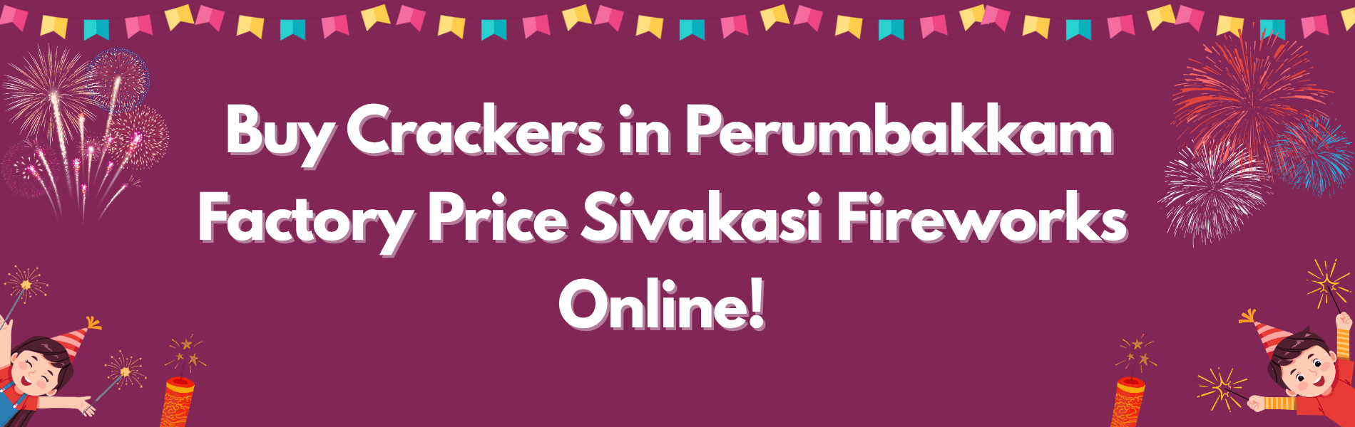 Colorful Sivakasi Diwali crackers and fireworks available for home delivery in Perumbakkam Chennai