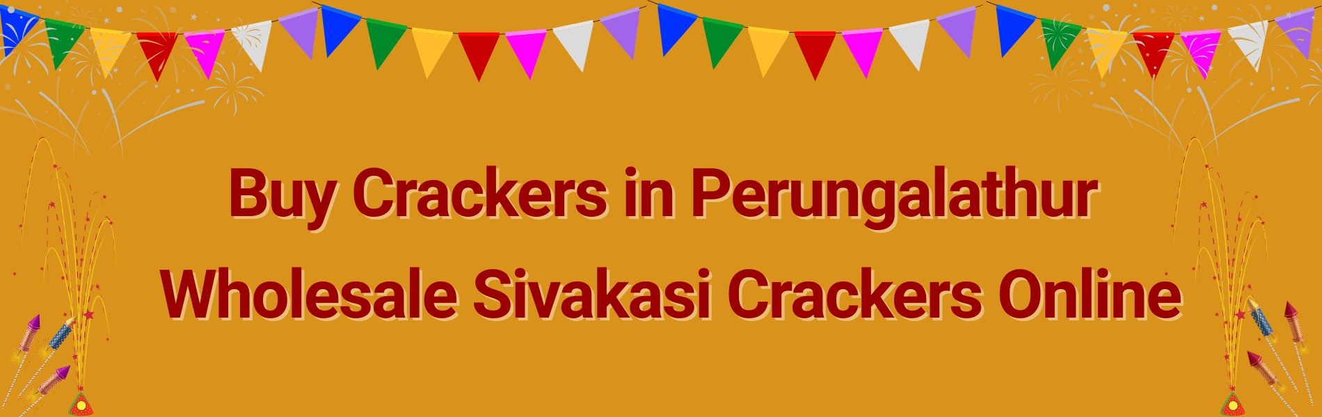 Colorful Sivakasi fireworks and Diwali crackers available for home delivery in Perungalathur Chennai