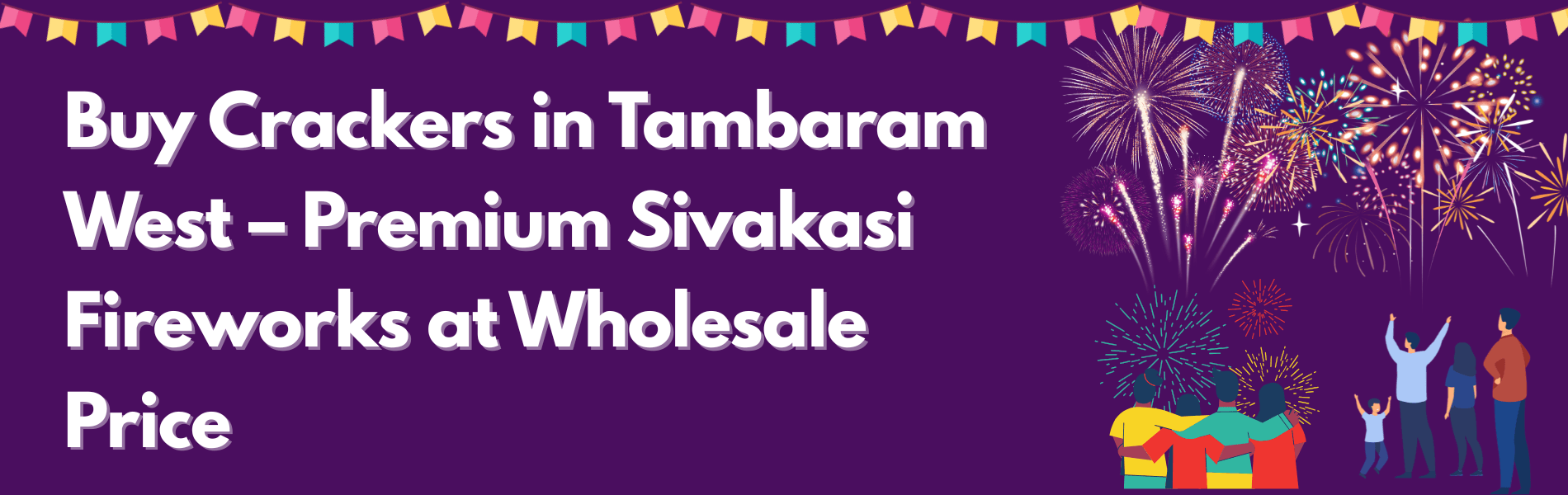 Colorful Sivakasi Diwali crackers and fireworks collection available for delivery in Tambaram West Chennai