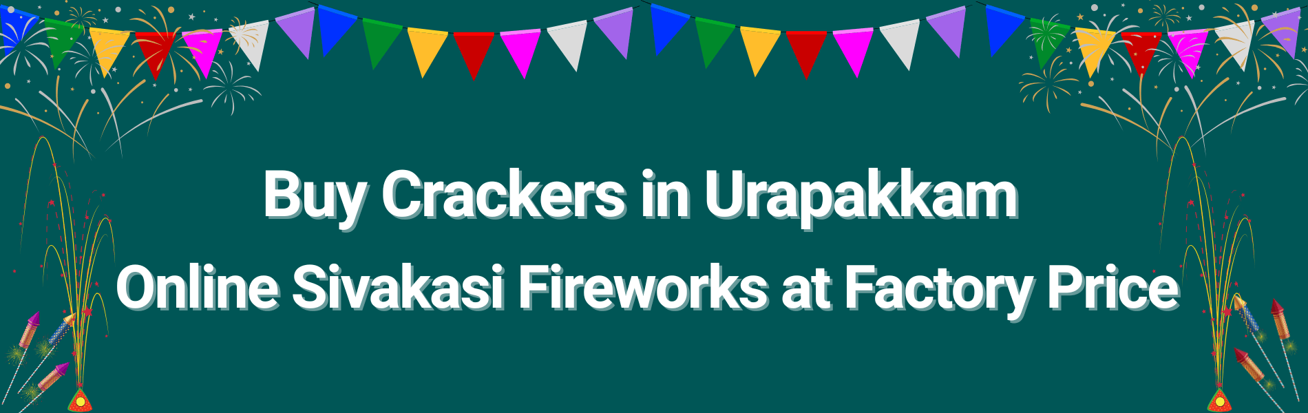 Colorful Sivakasi fireworks and crackers available for online delivery in Urapakkam during Diwali celebrations