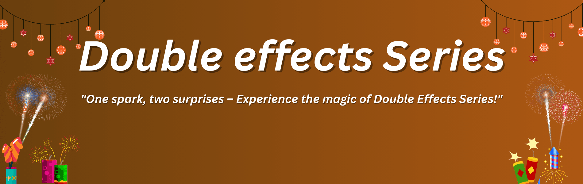 Double effects Series — wholesale fireworks from PMS Crackers